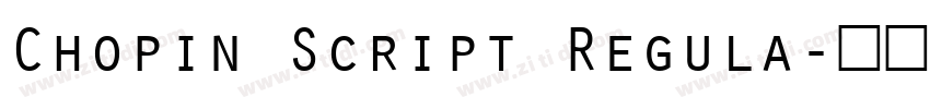 Chopin Script Regula字体转换